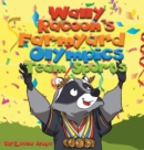 Image for Wally Raccoon&#39;s Farmyard Olympics - Team Sports : bedtime books for kids