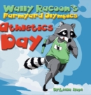 Image for Wally Raccoon&#39;s Farmyard Olympics - Athletics Day