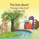 Image for The Octo-Bunch Going to the Zoo