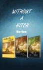 Image for Without A Hitch : Box Series, Books 1-3