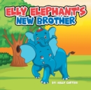 Image for Elly Elephant&#39;s : New Brother