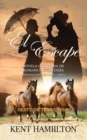 Image for El Escape : La Serie del Rancho Martin: Libro 3 Una Novela del Viejo Oeste