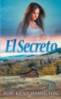 Image for El Secreto : Una historia romantica en el Viejo Oeste