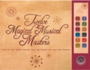 Image for Twelve Magical Musical Masters