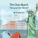 Image for The Octo-Bunch : *Around the World* : Book 4