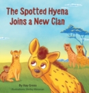 Image for The Spotted Hyena Finds a New Clan
