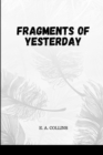 Image for Fragments of Yesterday