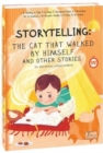 Image for Storytelling : The Cat That Walked by Himself and other Stories