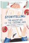 Image for Storytelling. The Adventure of the Creeping Man and Other Stories : Storytelling. The Adventure of the Creeping Man and Other Stories