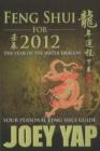 Image for Feng Shui For 2012 : Your Personal Feng Shui Guide