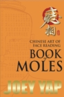 Image for The Chinese Art of Face Reading : Book of Moles