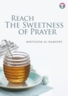 Image for Reach the Sweetness of Prayer
