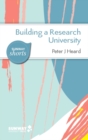 Image for Building a Research University