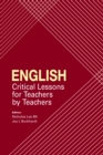 Image for English : Critical Lessons for Teachers by Teachers