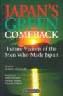 Image for Japan&#39;s Green Comeback : Future Visions of the Men Who Made Japan