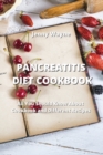 Image for Pancreatitis Diet Cookbook : All You Should Know About Cookbook and DierRrnt crpisrJ