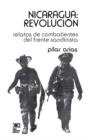Image for Nicaragua Revolucion.Relatos de Combatientes del Frente Sandinista