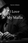Image for I Love My Mafia