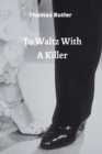 Image for to Waltz With A Killer