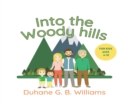 Image for Into the Woody Hills