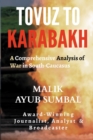 Image for Tovuz to Karabakh : A Comprehensive Analysis of War in South-Caucasus