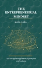 Image for entrepreneurial mindset: the new psychology of how to grow your own business