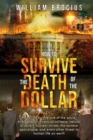 Image for How to Survive the Death of the Dollar