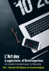 Image for L&#39;Art Du Logiciel D&#39;Entreprise: Un Guide Complet pour la Reussite