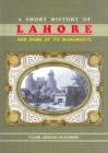 Image for A Short History of Lahore and Some of Its Monuments