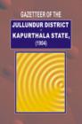 Image for Gazetteer of the Jullundur District and Kapurthala State (1904)