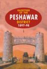 Image for Gazetteer of the Peshawar District 1897-98
