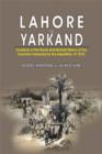 Image for Lahore to Yarkand : Incidents of the Route and Natural History of the Centuries Traversed by the Expedition of 1870