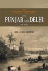 Image for The Punjab and Delhi in 1857 : Being a Narrative of the Measures by Which the Punjab Was Saved and Delhi Recovered During the Indian Mutiny