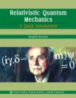 Image for Relativistic Quantum Mechanics : A Quick Introduction