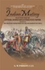 Image for The Indian Mutiny : Selections from the Letters, Despatches and Other State Papers Preserved in the Military Department of the Government of India