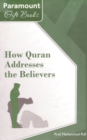 Image for Buy How Quran Addresses the Believers