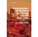 Image for Marginalisation, Contestation, and Change in South Asian Cities