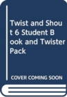 Image for Twist and Shout 6 Student Book and Twister Pack