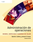Image for Administracion de Operaciones : Bienes, Servicios y Cadenas de Valor