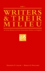 Image for Writers &amp; Their Milieu: An Oral History of First Generation Writers in English, Part 1.