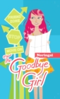 Image for Goodbye Girl: Mga Iba&#39;t Ibang Kuwento ng Kasentihan.