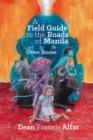 Image for Field Guide to the Roads of Manila and Other Stories.