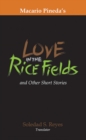 Image for Love in the Rice Fields: And Other Short Stories