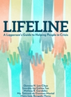 Image for Lifeline: A Layperson&#39;s Guide to Helping People in Crisis