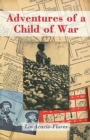 Image for Adventures of a Child of War