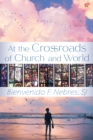 Image for At the Crossroads of Church and World