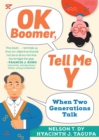 Image for OK Boomer, Tell Me Y: When Two Generations Talk