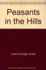 Image for Peasants in the Hills