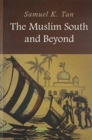 Image for The Muslim South and Beyond