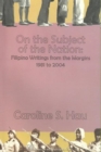 Image for On the Subject of the Nation : Filipino Writings from the Margins, 1981 to 2004